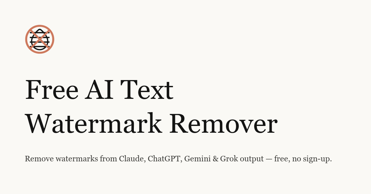 Claude started watermarking its text, so I built a tool that removes AI watermarks logo